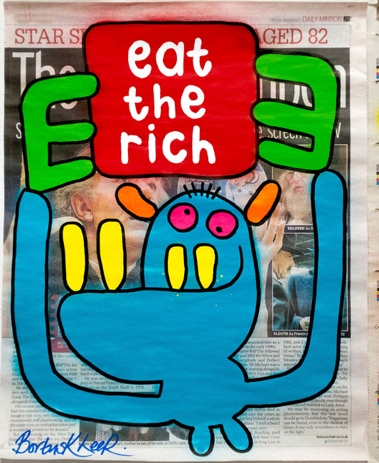 eat the rich by Bortusk Leer