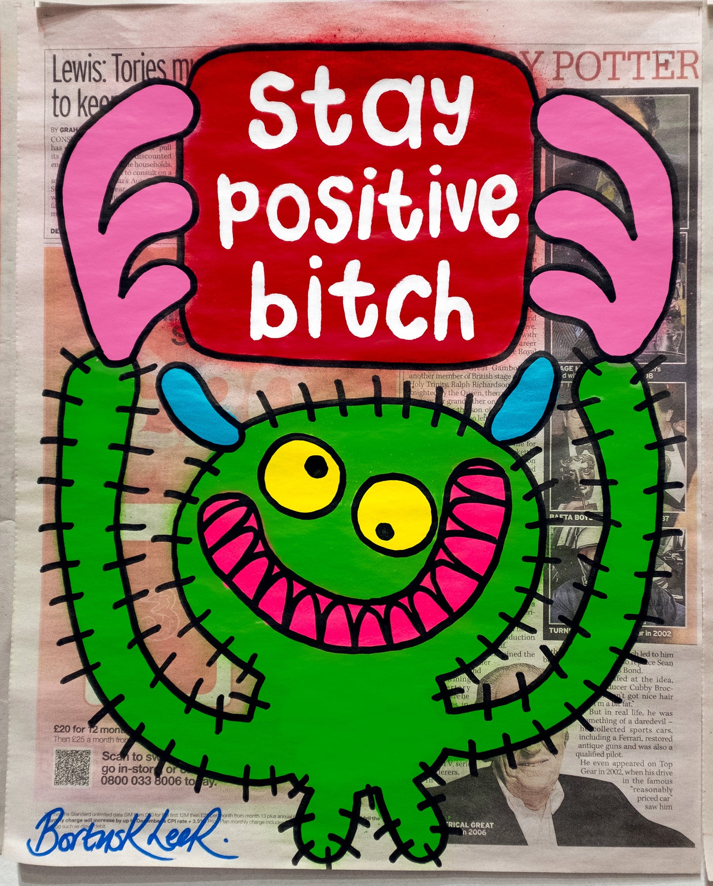 stay positive bitch by Bortusk Leer