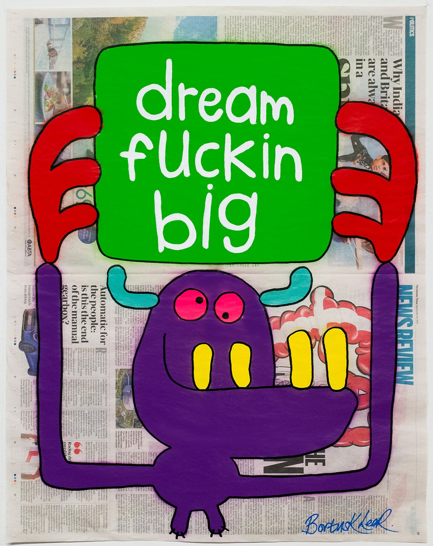 dream fuckin big by Bortusk Leer