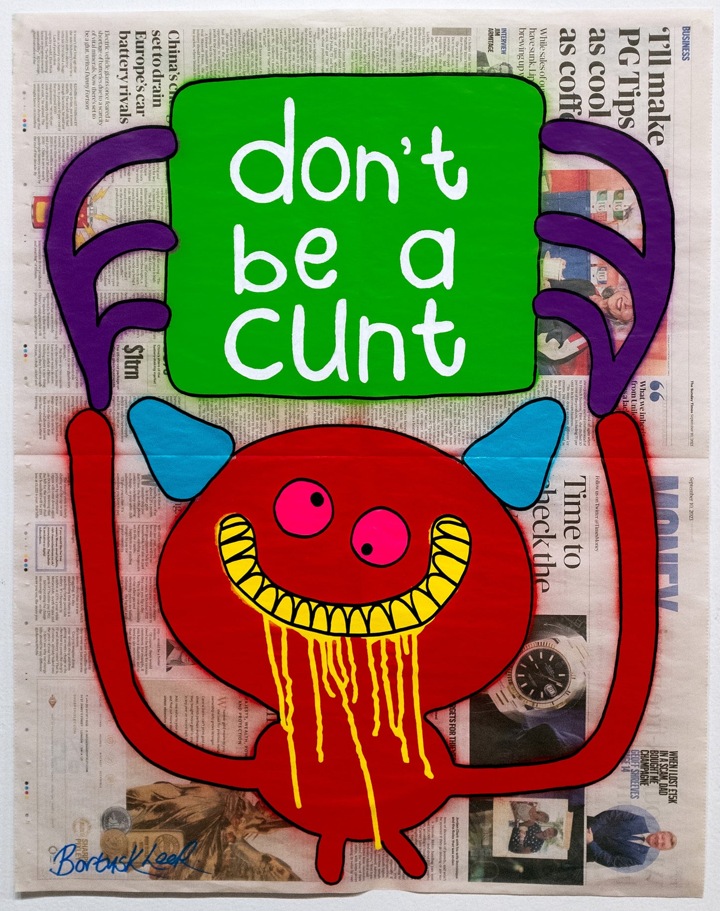 don't be a cunt by Bortusk Leer