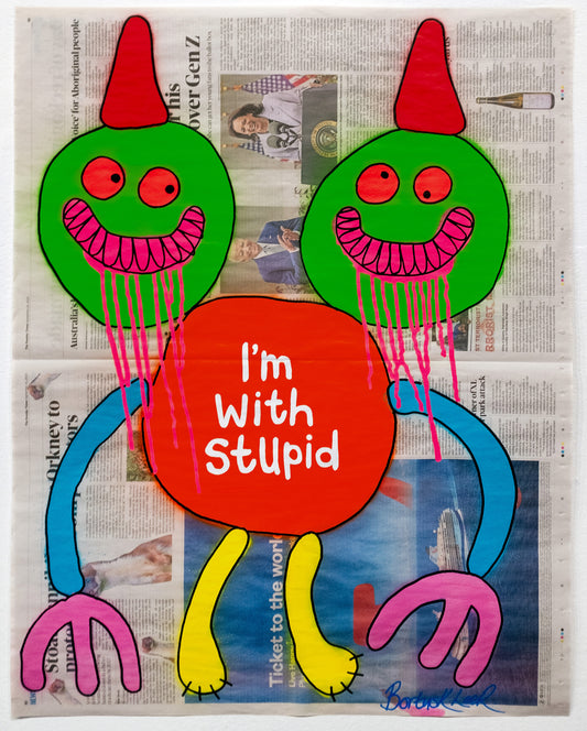 I'm With Stupid by Bortusk Leer
